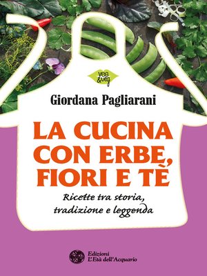 cover image of La cucina con erbe, fiori e tè